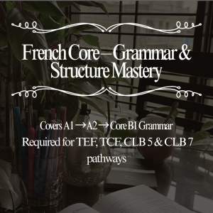 French Core™ – Grammar & Structure Mastery